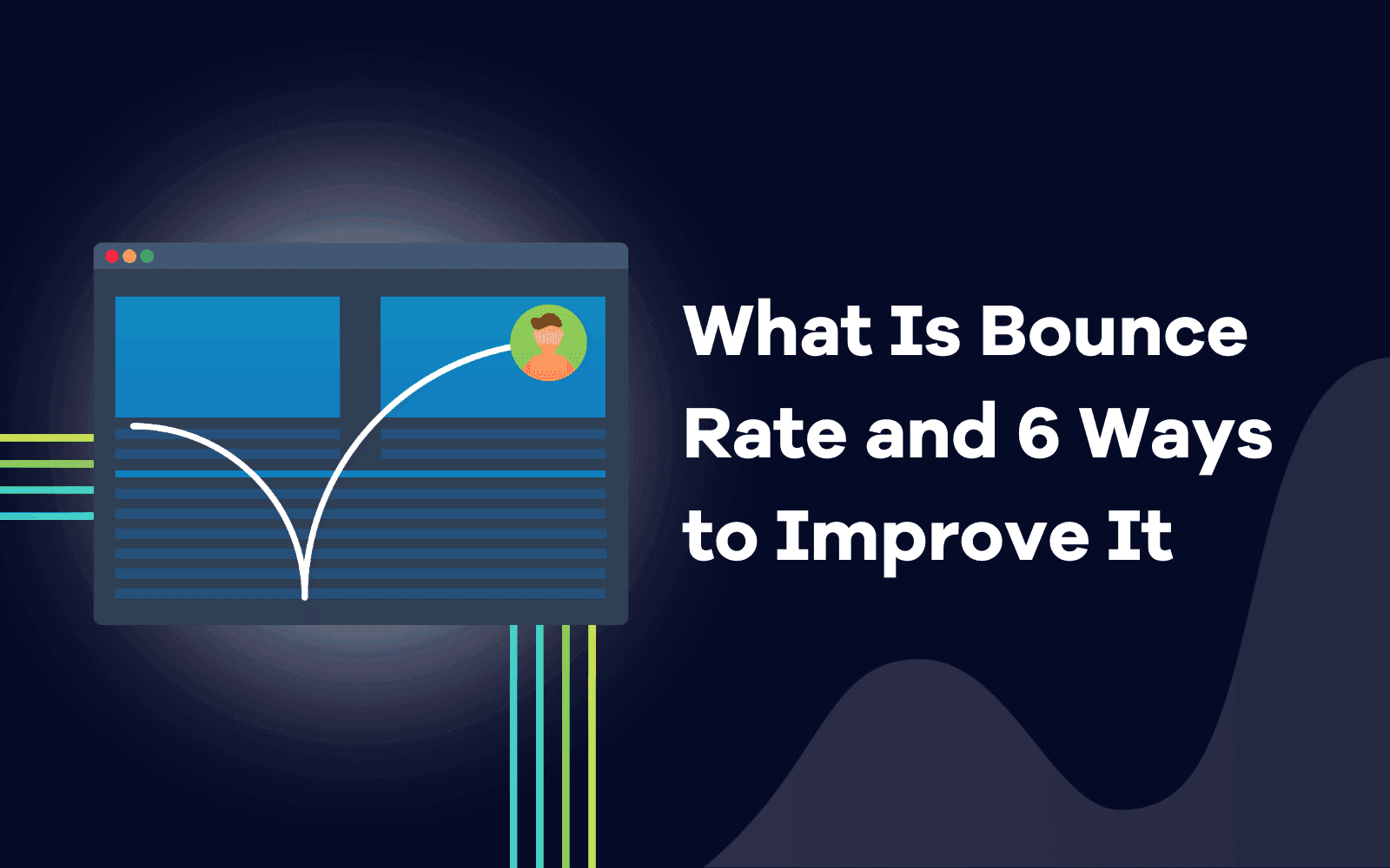 What Is Bounce Rate and 6 Ways to Improve It.png