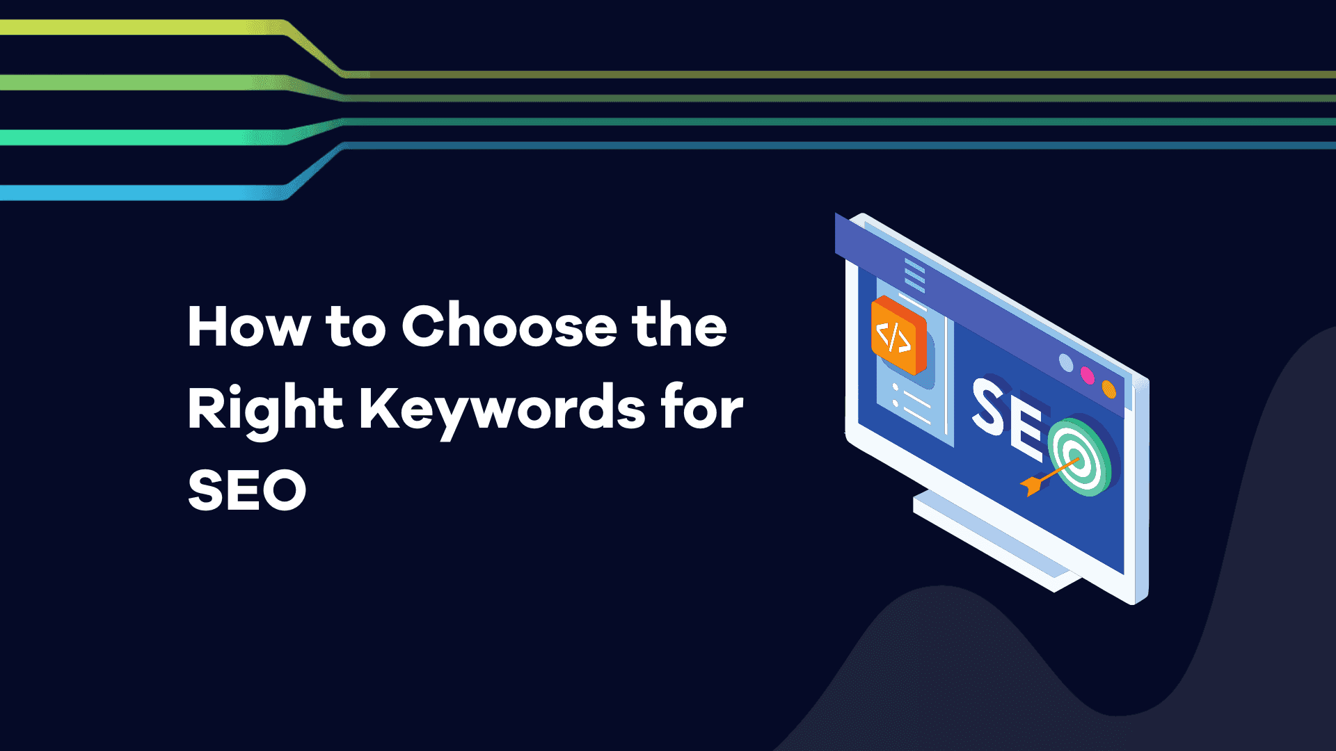 How to Choose the Right Keywords for SEO.png