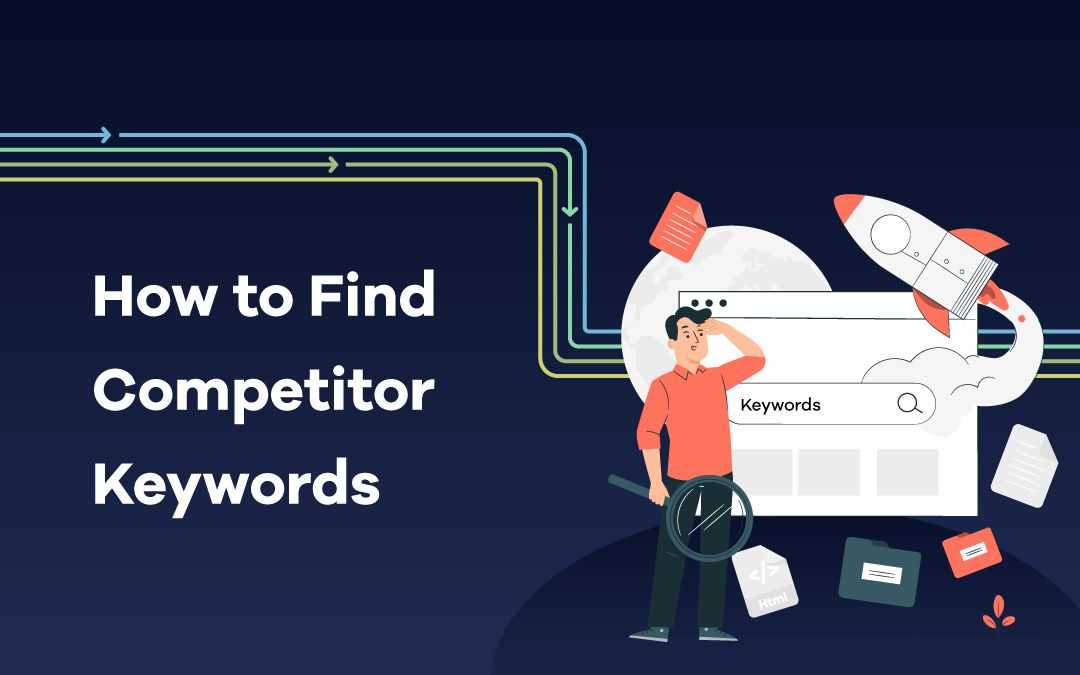 How to Find Competitor Keywords