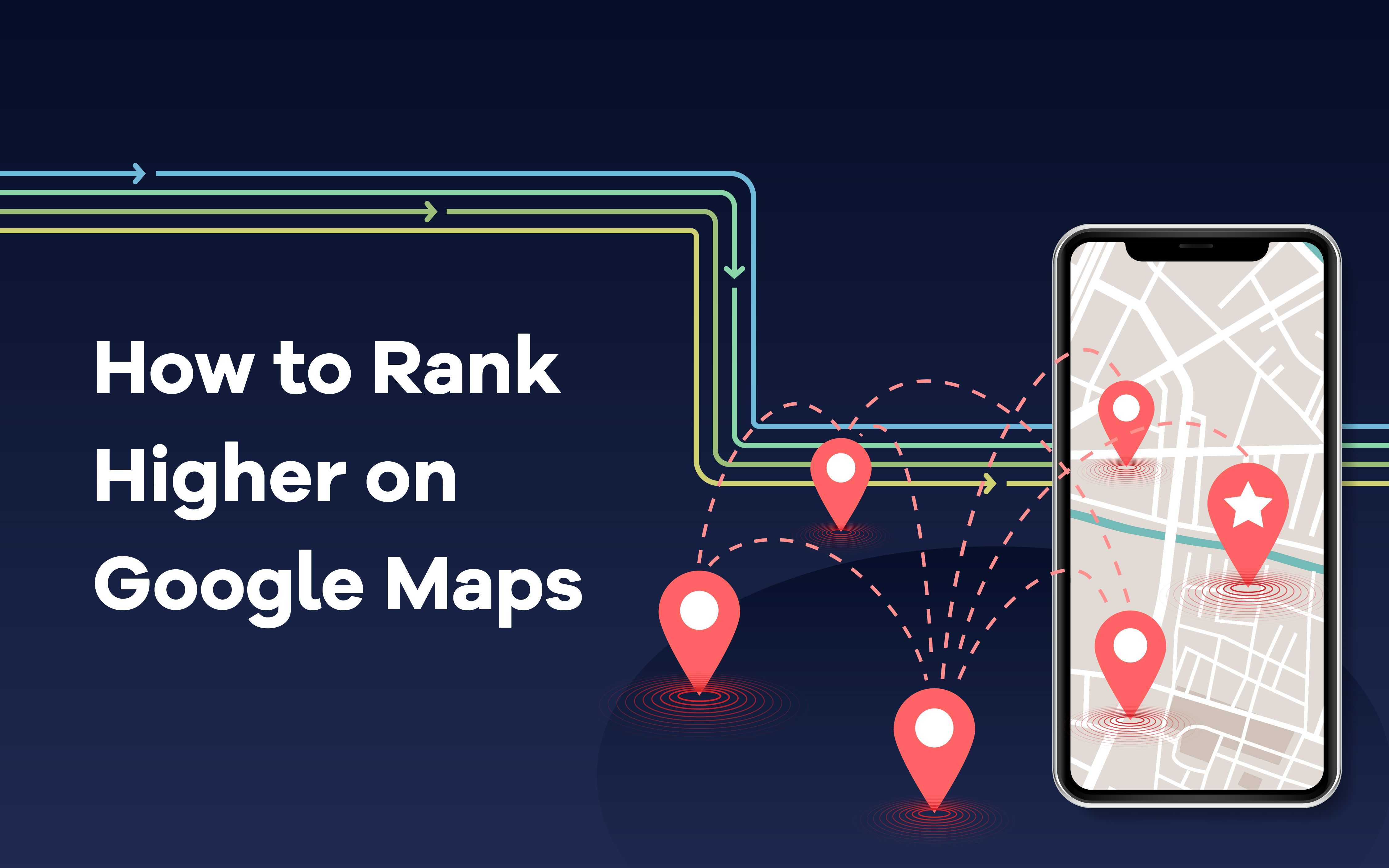 Rank Higher on Google Maps.jpg