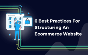 6 bedste fremgangsmåder til strukturering af et e-handelswebsted