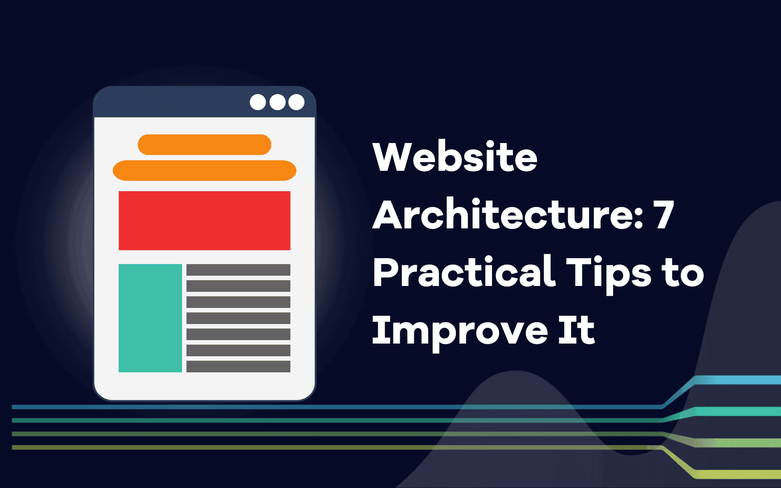 Website Architecture 7 Practical Tips to Improve It.png