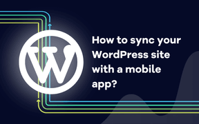 Hur synkroniserar du din WordPress-webbplats med en mobilapp?