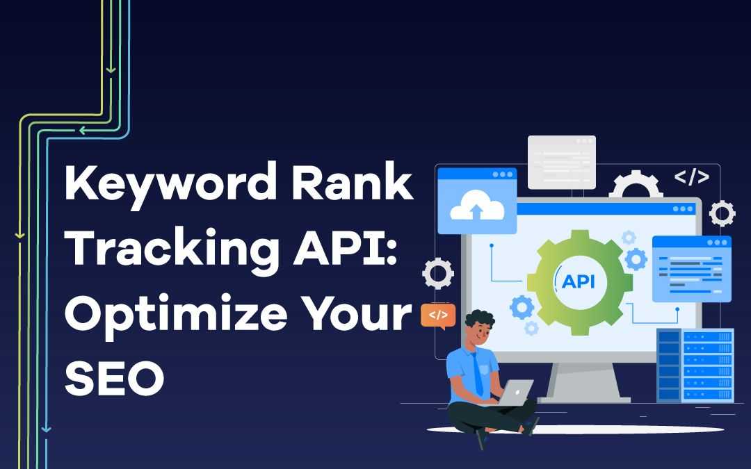 Keyword Rank Tracking API 01.jpg