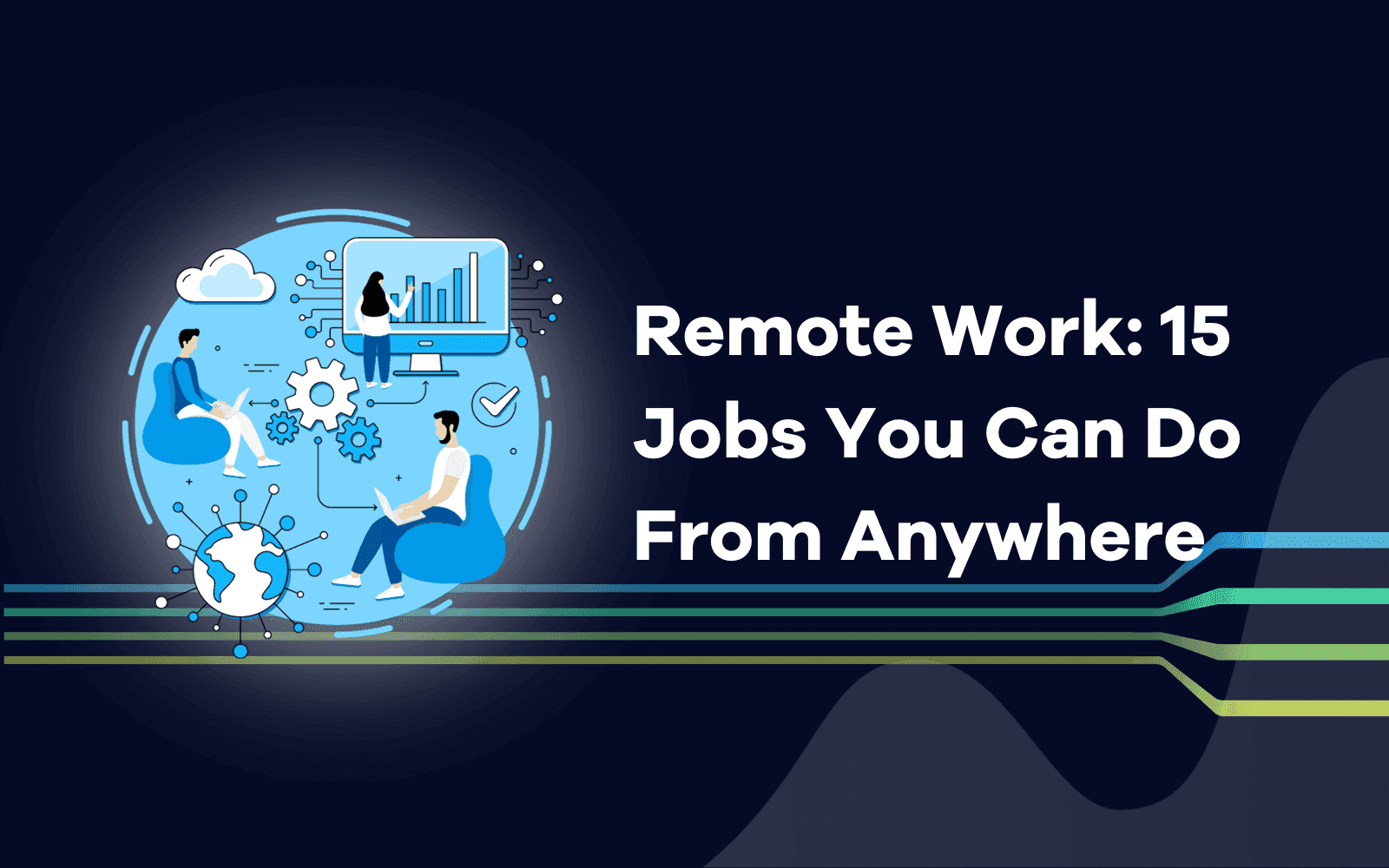 Remote Work 15 Jobs You Can Do From Anywhere.png
