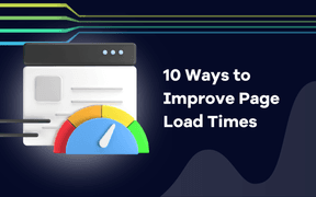 10 façons d'améliorer le temps de chargement des pages