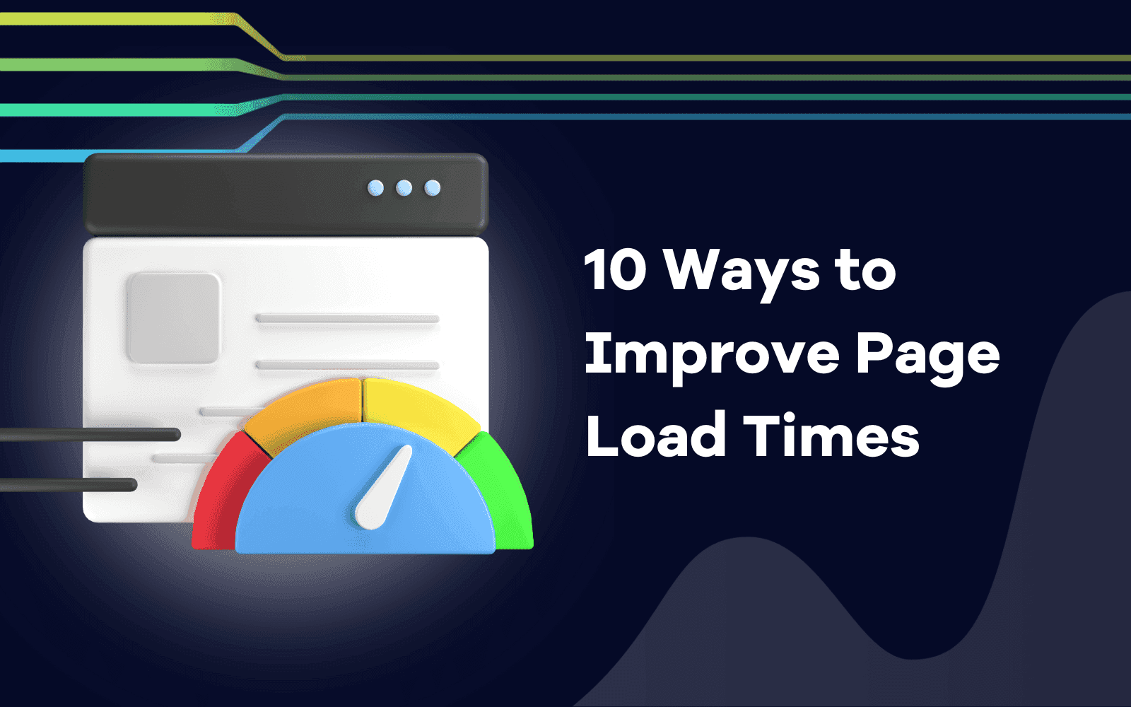 Ways to Improve Page Load Times