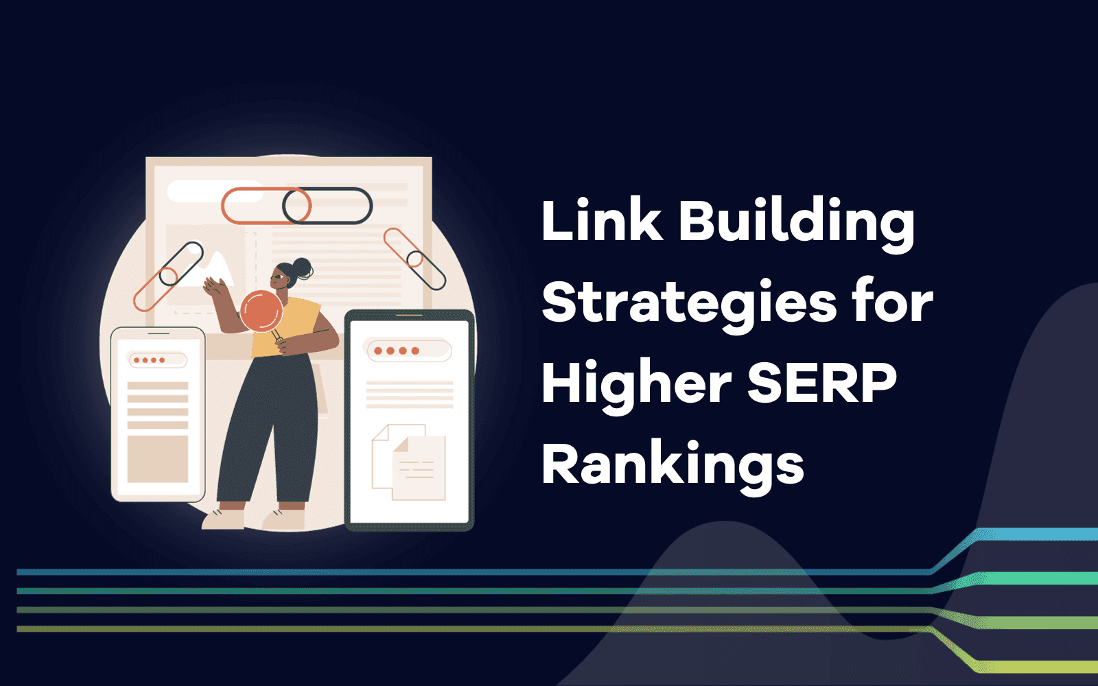 Hot or Not? 7 New Link Building Strategies for Higher SERP Rankings
