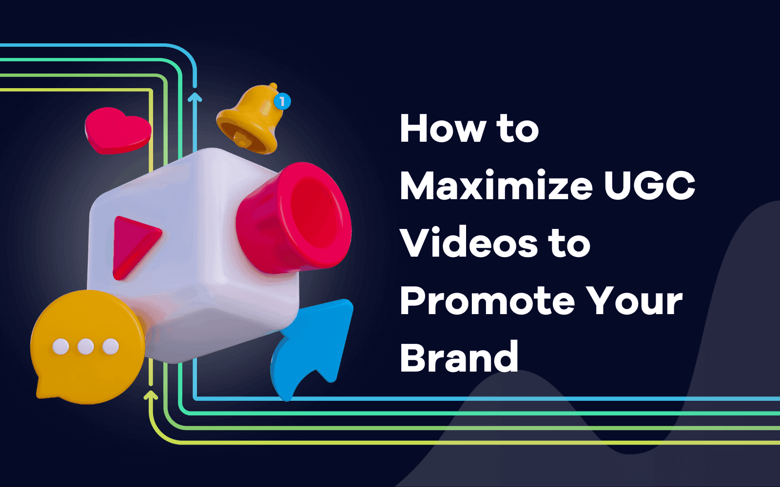 The Power of Authenticity: How to Maximize UGC Videos to Promote Your Brand