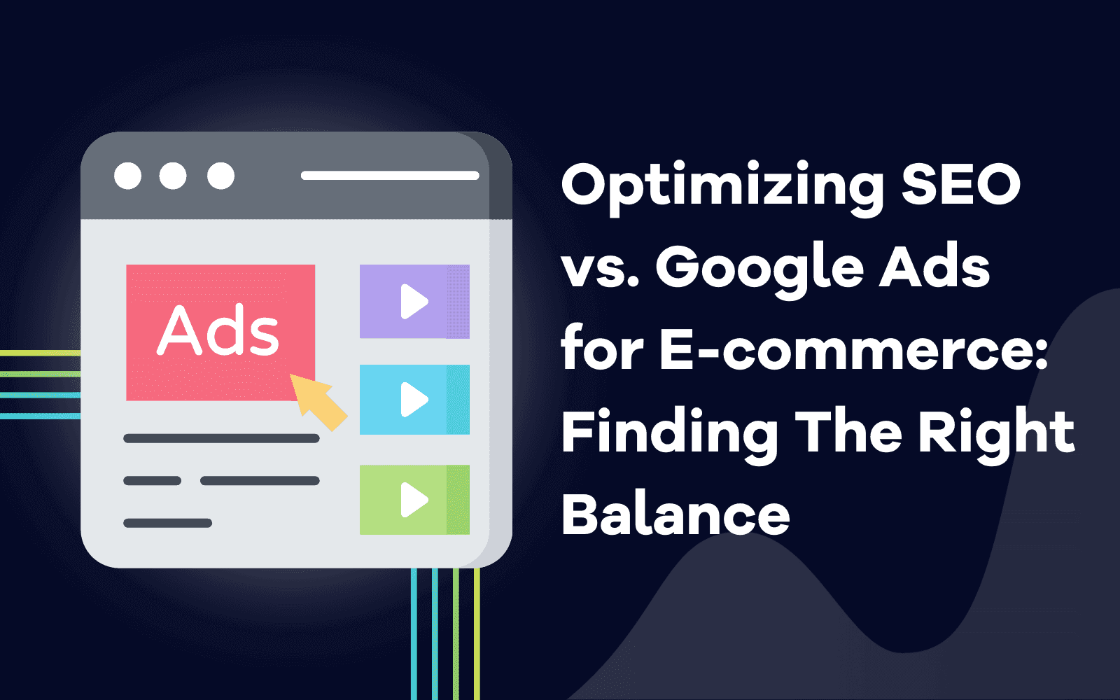 Optimalisering av SEO vs. Google Ads for e-handel: Å finne den rette balansen