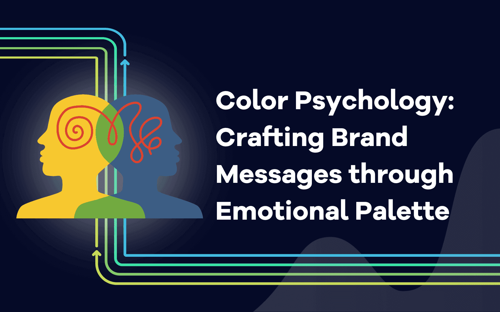 Color Psychology: Crafting Brand Messages through Emotional Palette