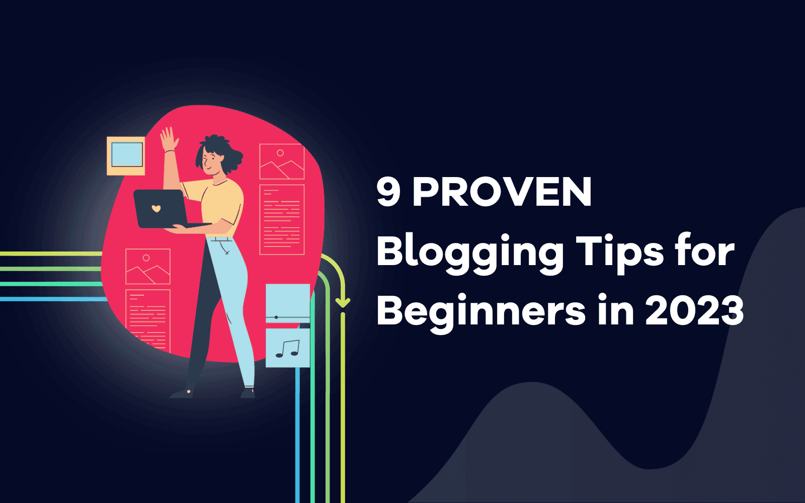 PROVEN Blogging Tips for Beginners in 2023