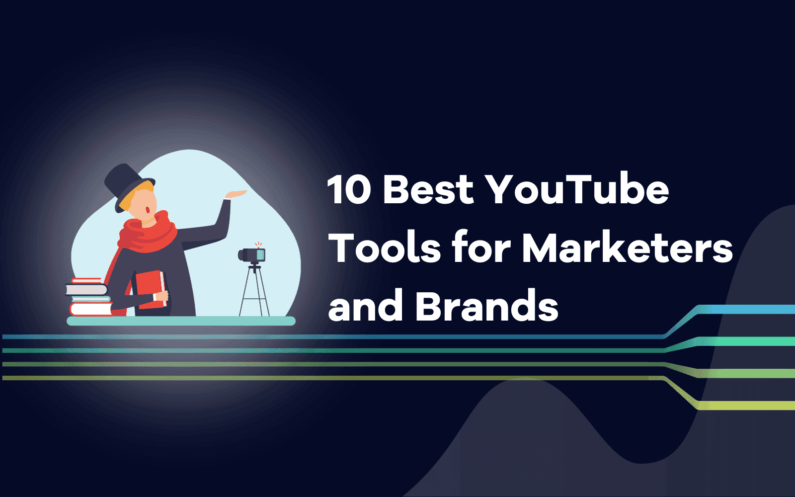 Best YouTube Tools for Marketers and Brands