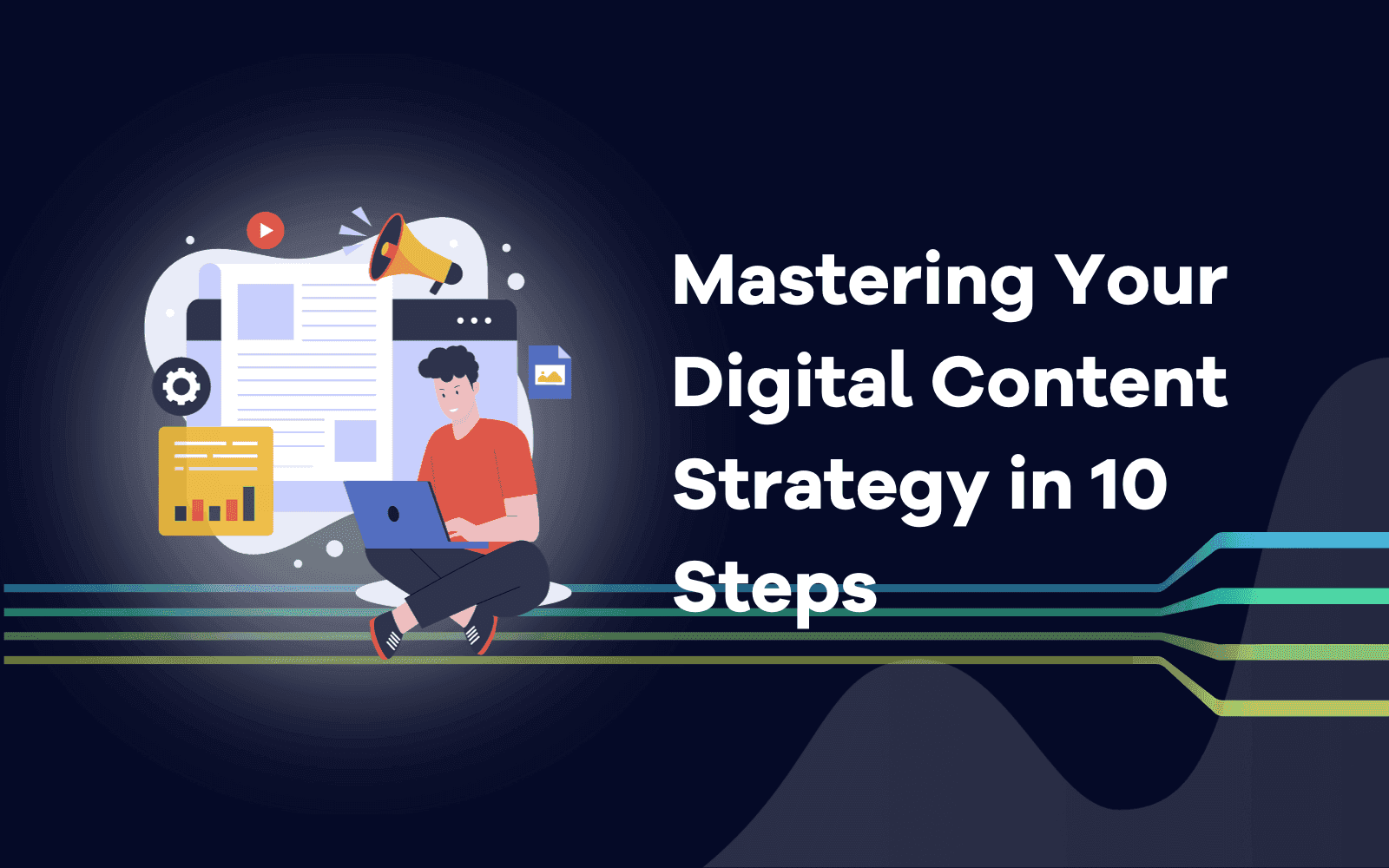 Mastering Your Digital Content Strategy in 10 Steps.png