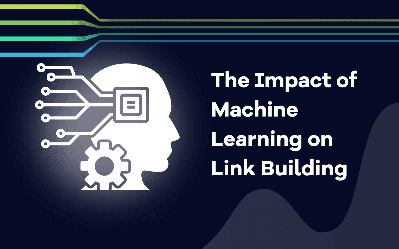 The Impact of Machine Learning on Link Building.png
