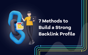7 metoder för att bygga en stark backlink-profil