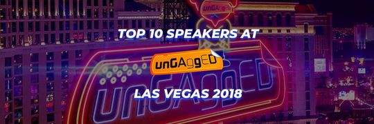 Top 10 Speakers at UnGagged Las Vegas 2018 