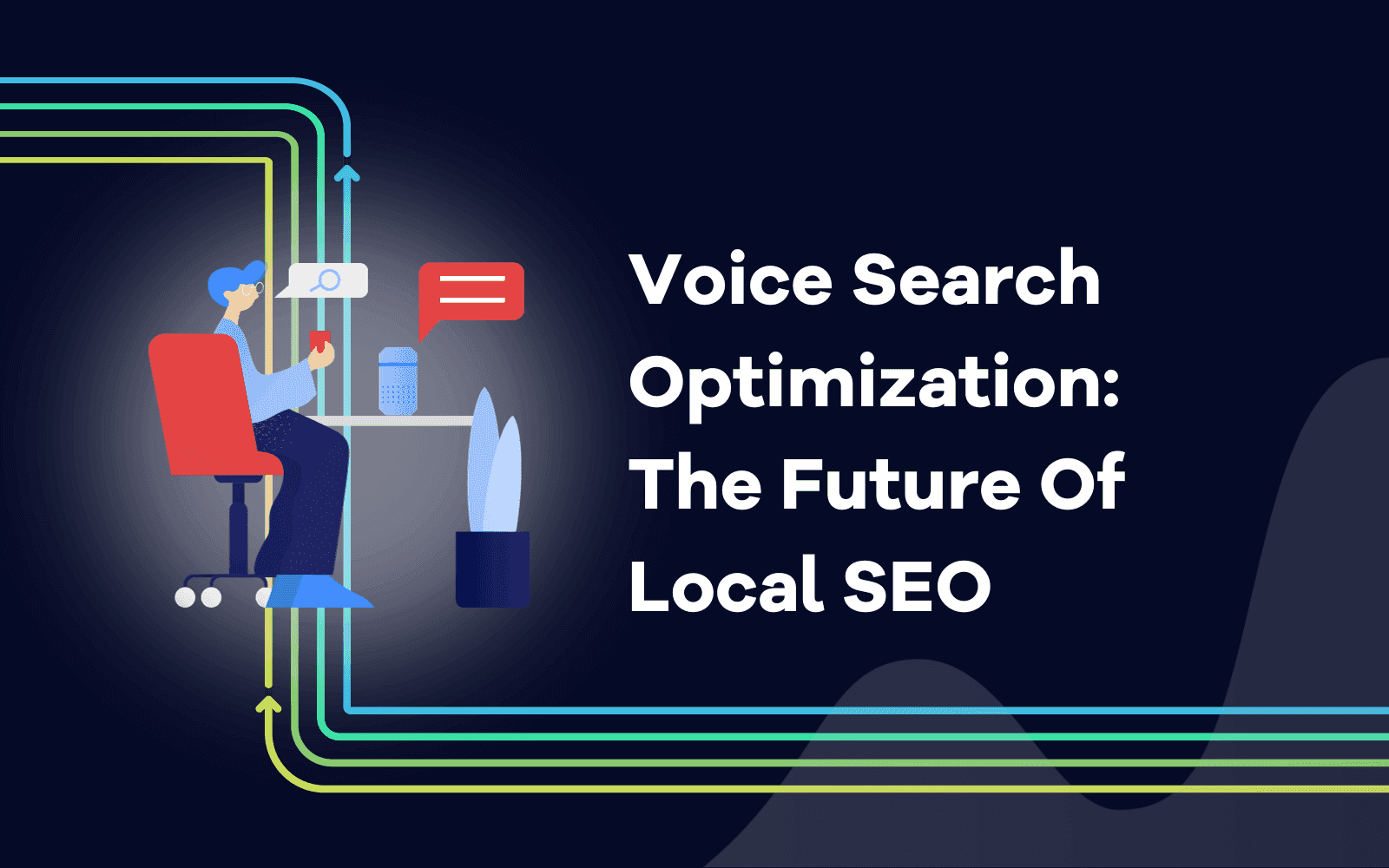 Voice Search Optimization  The Future Of Local SEO.png