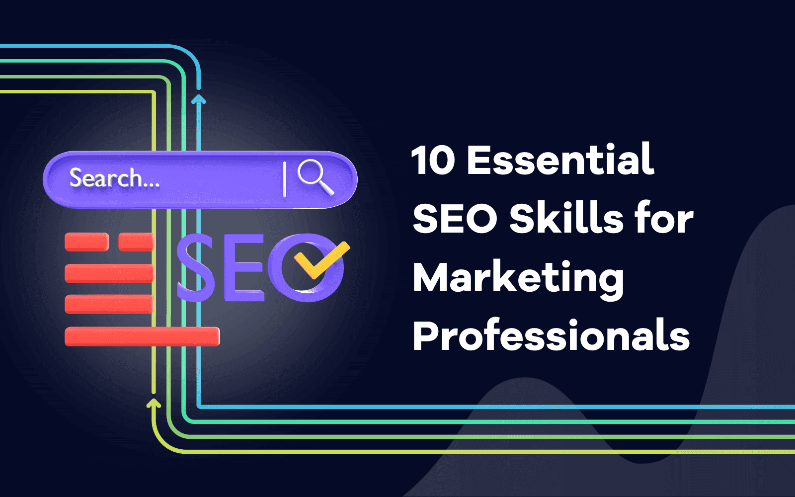 Essential SEO Skills for Marketing Professionals
